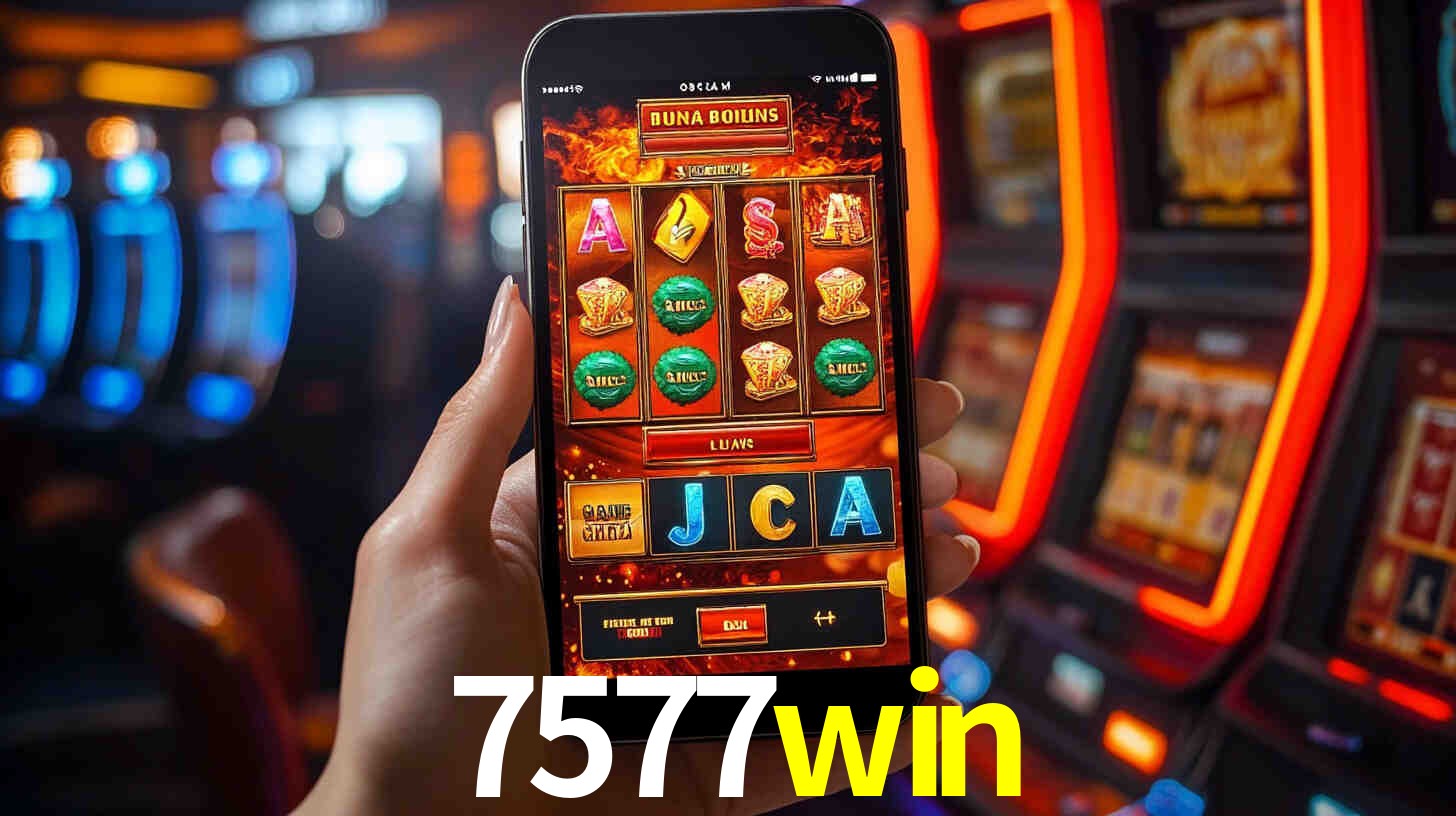 7577win: Jogos de Caça-Níqueis-Altas Recompensas, Roleta-Velocidade, Blackjack-Desafios Máximos